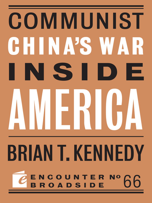 Title details for Communist China's War Inside America by Brian T. Kennedy - Available